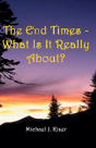 The End Times - What Is It Really About? - Preview