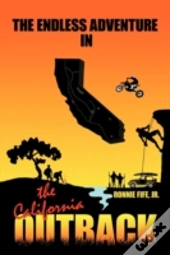 The Endless Adventure In The California