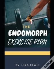 The Endomorph Exercise Plan