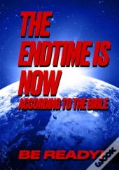 The Endtime Is Now