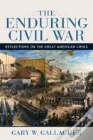 The Enduring Civil War