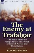 The Enemy At Trafalgar