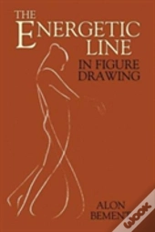 The Energetic Line In Figure Drawing