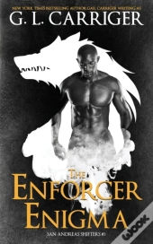 The Enforcer Enigma: San Andreas Shifter