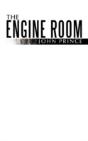 The Engine Room - Preview