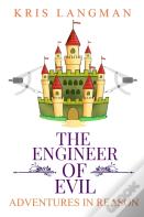 The Engineer Of Evil