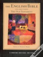 The English Bible, King James Version: The Old Testament