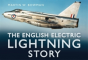 The English Electric Lightning Story - Preview
