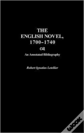 The English Novel, 1700-1740