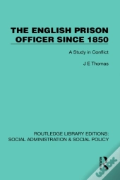 The English Prison Officer Since 1850