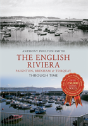 The English Riviera: Paignton, Brixham & Torquay Through Time - Preview