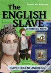 The English Slave