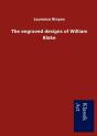 The Engraved Designs Of William Blake - Preview