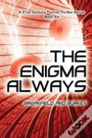 The Enigma Always