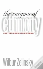 The Enigma Of Ethnicity