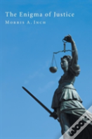 The Enigma Of Justice