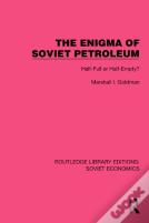The Enigma Of Soviet Petroleum