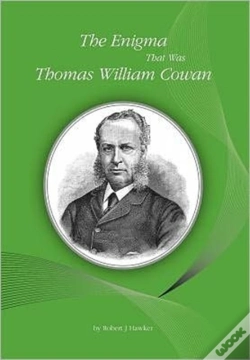 Capa do artigo The Enigma That Was Thomas William Cowan