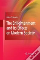 The Enlightenment And Its Effects On Modern Society