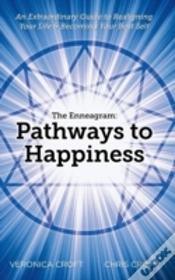 Capa do artigo The Enneagram: Pathways To Happiness: An Extraordinary Guide To Realigning Your Life & Becoming Your Best Self