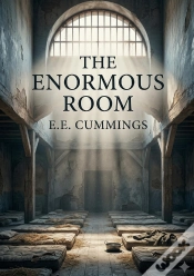 Capa do artigo The Enormous Room - By E E Cummings