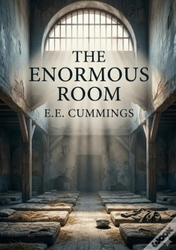 Capa do artigo The Enormous Room - By E E Cummings