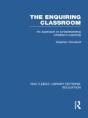 The Enquiring Classroom (Rle Edu O) - Preview
