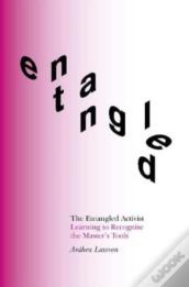 The Entangled Activist