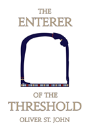 The Enterer Of The Threshold - Preview