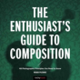 The Enthusiast'S Guide To Composition - Preview