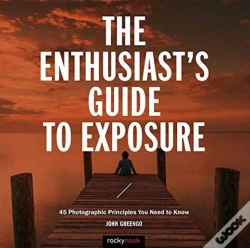 Capa do artigo The Enthusiast'S Guide To Exposure