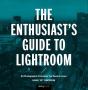 The Enthusiast'S Guide To Lightroom - Preview