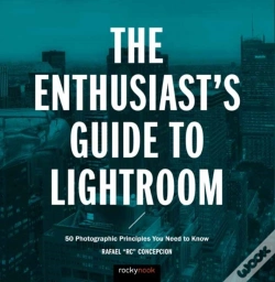 Capa do artigo The Enthusiast'S Guide To Lightroom