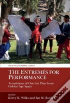 The Entremes For Performance
