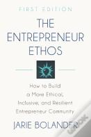 The Entrepreneur Ethos