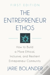 The Entrepreneur Ethos