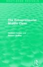 The Entrepreneurial Middle Class (Routledge Revivals) - Preview