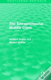 The Entrepreneurial Middle Class (Routledge Revivals)