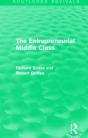 The Entrepreneurial Middle Class (Routledge Revivals) - Preview