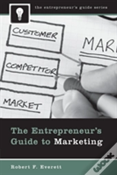 The Entrepreneur'S Guide To Marketing