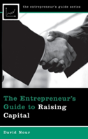 The Entrepreneur'S Guide To Raising Capital - Preview