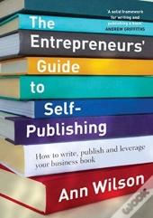 The Entrepreneur'S Guide To Self-Publishing
