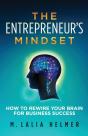 The Entrepreneur'S Mindset: How To Rewir - Preview