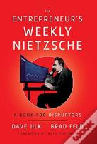 The Entrepreneur'S Weekly Nietzsche