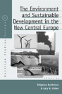 The Environment And Sustainable Development In The New Central Europe - Preview