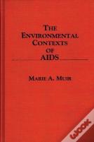 The Environmental Contexts Of Aids
