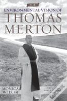 The Environmental Vision Of Thomas Merton