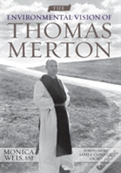 The Environmental Vision Of Thomas Merton