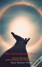 The Envisioned Dawn