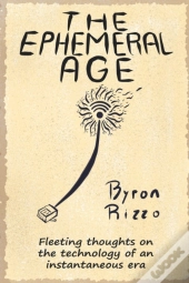 The Ephemeral Age